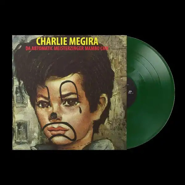 Hassle-Free Returns Charlie Megira - Da Abtomatic Meisterzinger Mambo Chic (LP)