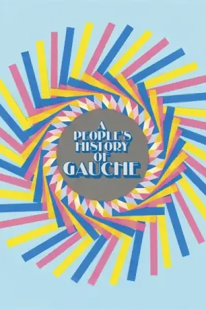 Exclusive Gauche - A People's History of Gauche (LP)