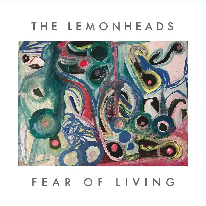High Quality Lemonheads - Fear of Living (Single)