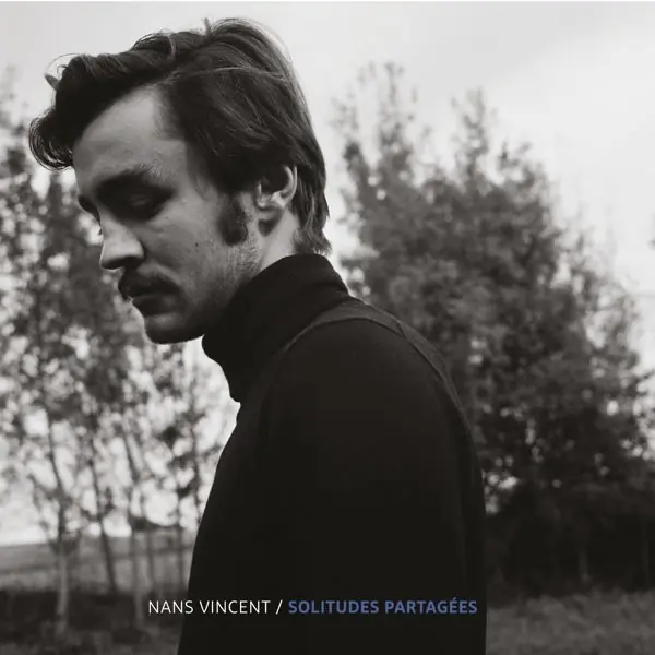 Nans Vincent - Solitudes Partagees (LP) Money Back Guarantee