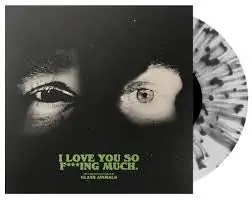 Markdown Glass Animals - I Love You So F***Ing Much (LP)