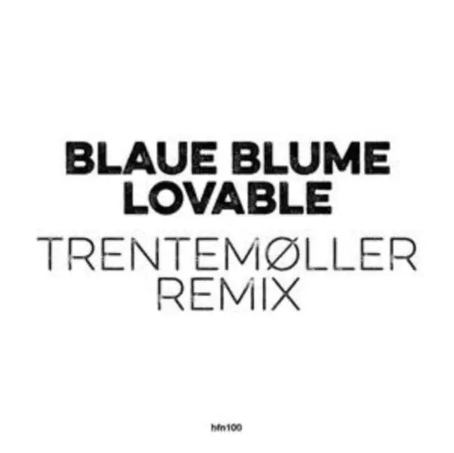 BLAUE BLUME - LOVABLE (TRENTEMOLLER REMIX) (Vinyl LP) Last Chance