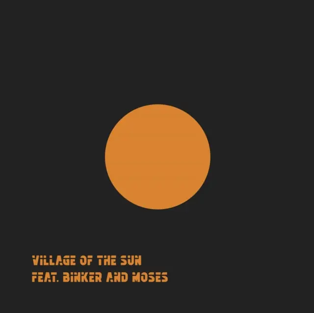 Bulk Order VILLAGE OF THE SUN (FEAT. BINKER & MOSES) - VILLAGE OF THE SUN / TED (Vinyl LP)