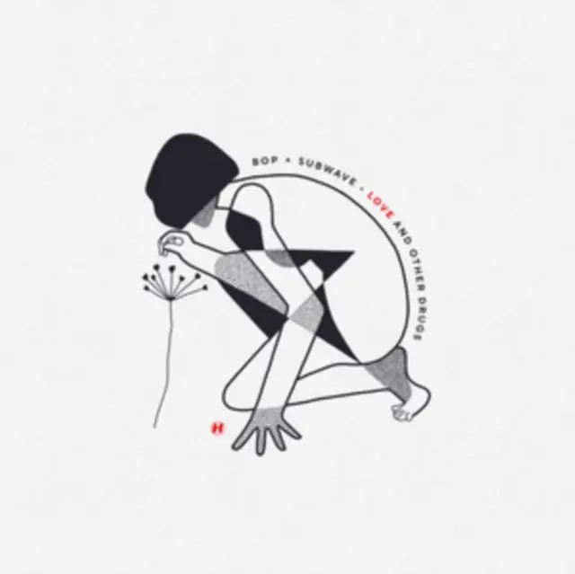 BOP X SUBWAVE - LOVE & OTHER DRUGS EP (Vinyl LP) Seasonal Sale