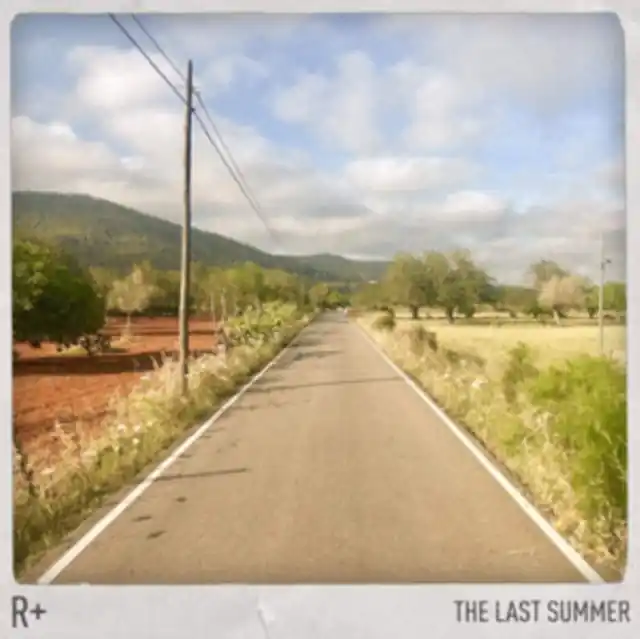 R + - LAST SUMMER (Vinyl LP) In Demand
