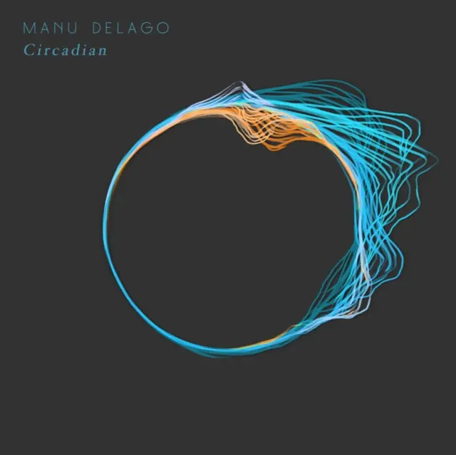 In Demand DELAGO,MANU - CIRCADIAN (Vinyl LP)