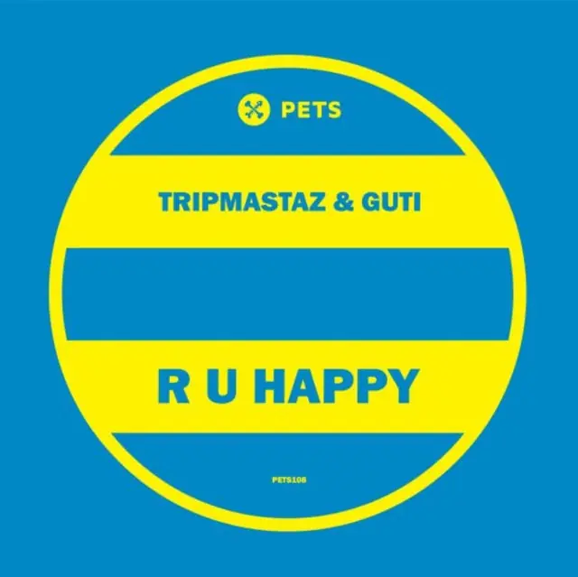 TRIPMASTAZ & GUTI - R U HAPPY (Vinyl LP) Today Only