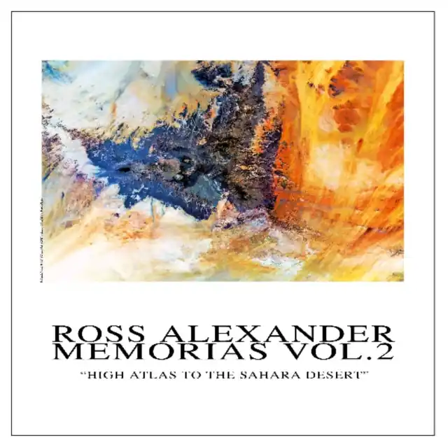 Clearance ALEXANDER,ROSS - MEMORIAS VOL. 2 - HIGH ATLAS TO THE SAHARA DESERT (Vinyl LP)