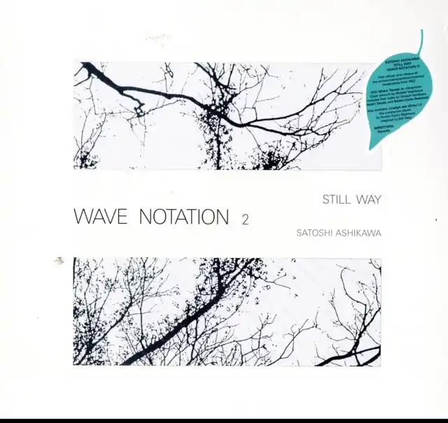 Certified ASHIKAWA,SATOSHI - STILL WAY (WAVE NOTATION 2) (Vinyl LP)
