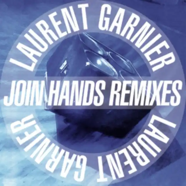 GARNIER LAURENT - JOIN HANDS REMIXES (Vinyl LP) One Day Deal