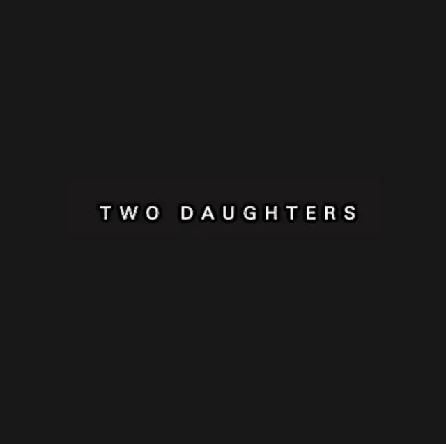 Must Have TWO DAUGHTERS - RECORDINGS 1979-1981 (Vinyl LP)
