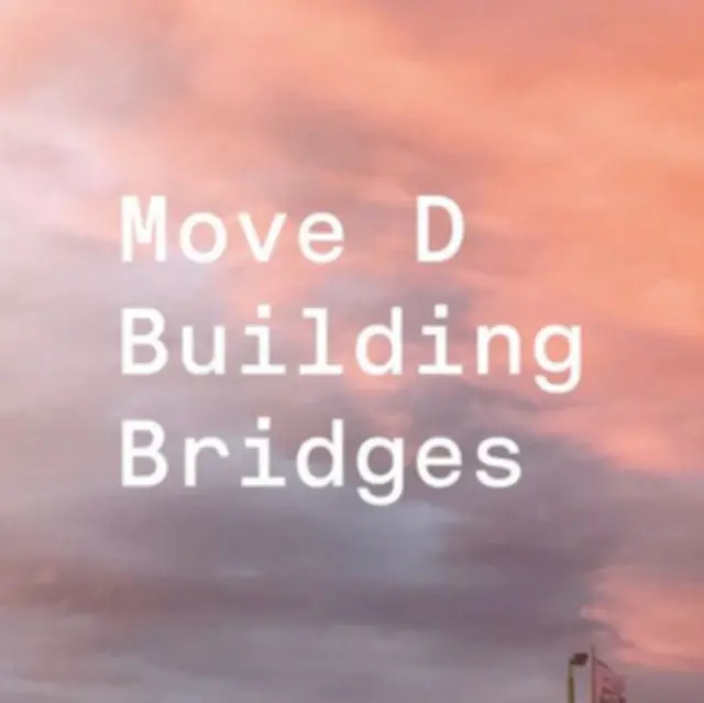 Save Now MOVE D - BUILDING BRIDGES (2LP/DL CARD) (Vinyl LP)