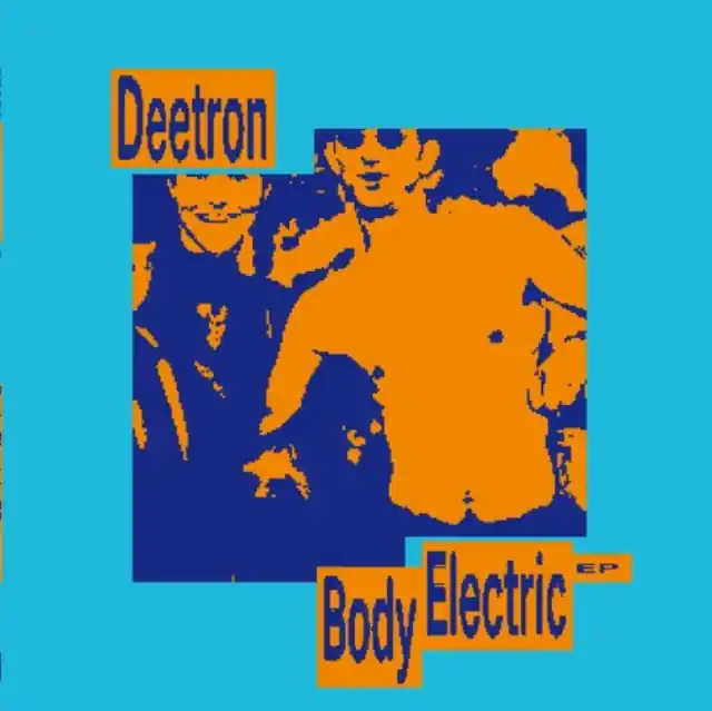 Place Order DEETRON - BODY ELECTRIC EP (Vinyl LP)