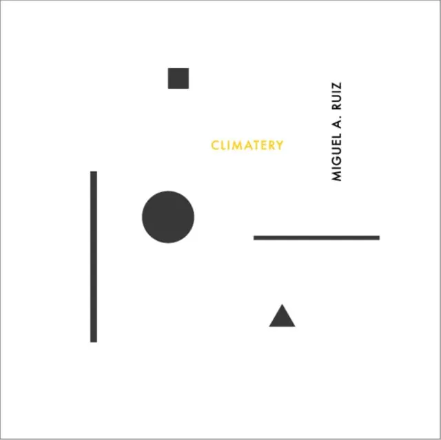 RUIZ,MIGUEL A. - CLIMATERY (Vinyl LP) Get Yours