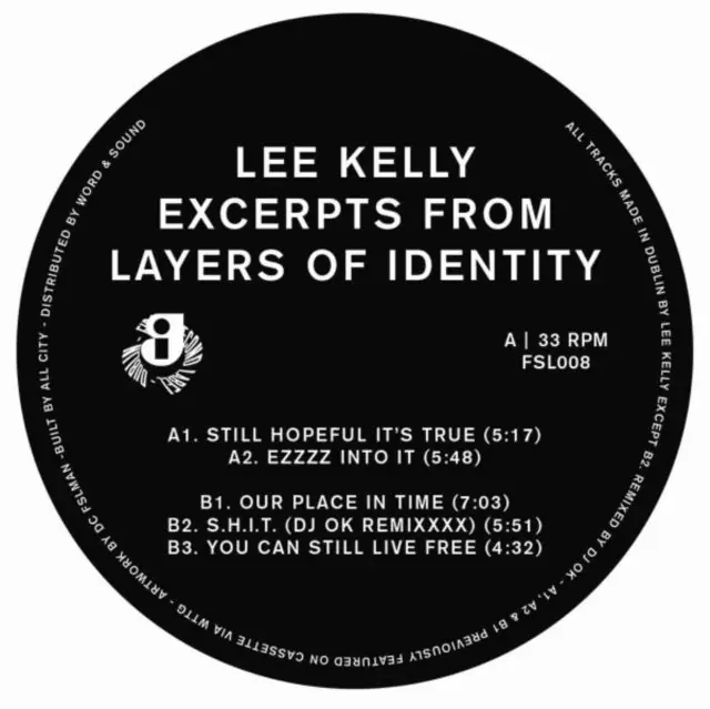 KELLY,LEE - EXCERPTS FROM LAYERS OF IDENTITY (Vinyl LP) No Minimum Order