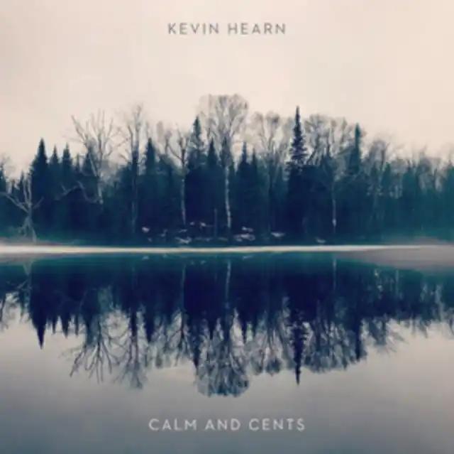 Special Discount HEARN,KEVIN - CALM AND CENTS (Vinyl LP)