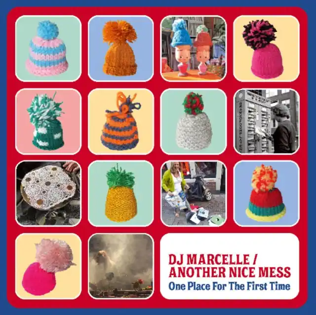 New Release DJ MARCELLE; ANOTHER NICE MESS - ONE PLACE FOR THE FIRST TIME (Vinyl LP)