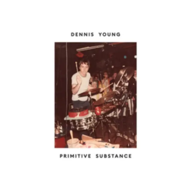 DENNIS YOUNG (OF LIQUID LIQUID) - PRIMITIVE SUBSTANCE (Vinyl LP) Limited Offer