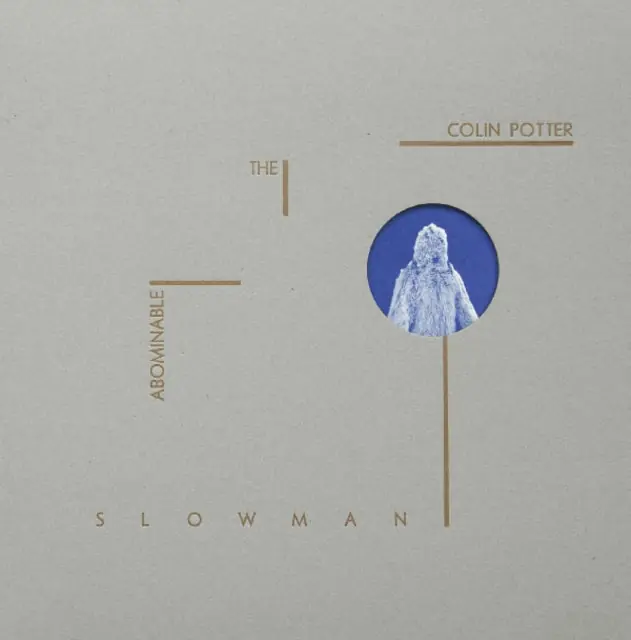 POTTER,COLIN - ABOMINABLE SLOWMAN (Vinyl LP) Final Sale