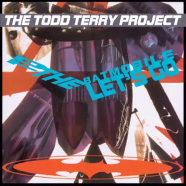 TODD TERRY PROJECT - TO THE BATMOBILE LETS GO (Vinyl LP) Final Sale